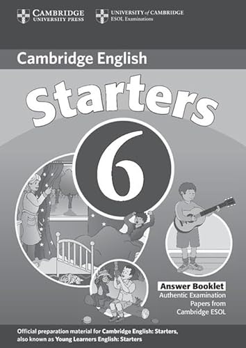 9780521739344: Cambridge Young Learners English Tests 6 Starters Answer Booklet: Examination Papers from University of Cambridge ESOL Examinations
