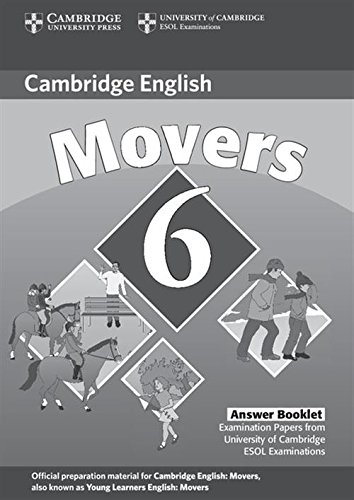 Beispielbild fr Cambridge Young Learners English Tests 6 Movers Answer Booklet: Examination Papers from University of Cambridge ESOL Examinations zum Verkauf von medimops