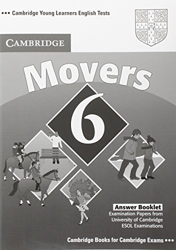 Stock image for Cambridge Young Learners English Tests 6 Movers Answer Booklet: Examination Papers from University of Cambridge ESOL Examinations for sale by Book Deals