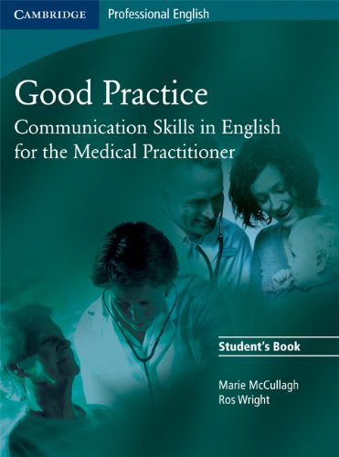 Beispielbild fr Good Practice Student's Book with Glossary and Appendix Polish edition: Communication Skills in English for the Medical Practitioner zum Verkauf von Bestsellersuk