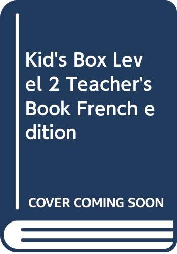 Imagen de archivo de Kid's Box Level 2 Teacher's Book French Edition: Level 2 a la venta por Books Puddle