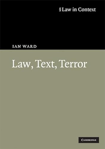 Imagen de archivo de Law, Text, Terror (Law in Context) a la venta por Books From California