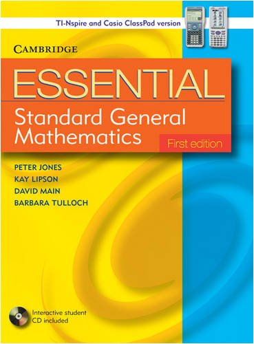 Essential Standard General Maths with Student CD-ROM TIN/CP Version (9780521740494) by Jones, Peter; Lipson, Kay; Main, David; Tulloch, Barbara