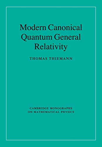 Modern Canonical Quantum General Relativity - Thiemann, Thomas