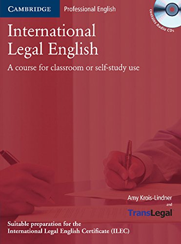 International Legal English Student's Book with Audio CDs (2) and Glossary Polish edition: A Course for Classroom or Self-study Use (9780521743891) by Krois-Lindner, Amy; TransLegal