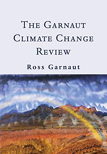 Beispielbild fr Garnaut Climate Change Review: Final Report. zum Verkauf von Powell's Bookstores Chicago, ABAA