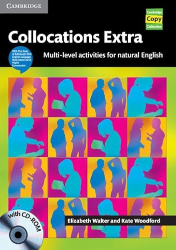 Collocations Extra Book with CD-ROM: Multi-level Activities for Natural English (Cambridge Copy Collection) (9780521745222) by Walter, Elizabeth; Woodford, Kate