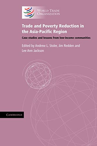 9780521745307: Trade And Poverty Reduction In The Asia-Pacific Region: Case Studies And Lessons From Low-Income Communities