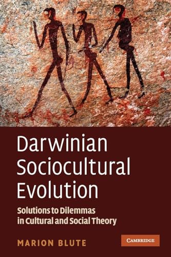 9780521745956: Darwinian Sociocultural Evolution: Solutions to Dilemmas in Cultural and Social Theory