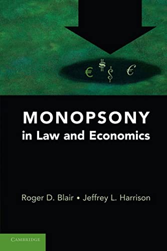 Beispielbild fr Monopsony in Law and Economics zum Verkauf von Blackwell's