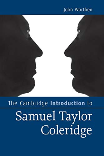 The Cambridge Introduction to Samuel Taylor Coleridge (Cambridge Introductions to Literature) - John Worthen (University of Nottingham)