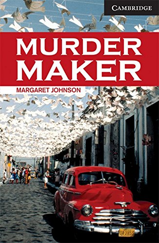 9780521746465: CAMBRIDGE ENGLISH READERS LEVEL 6: MURDER MAKER [Paperback]