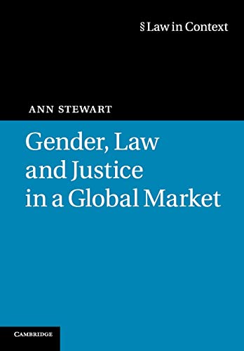 9780521746533: Gender, Law and Justice in a Global Market (Law in Context)