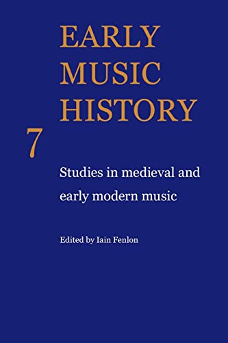 Imagen de archivo de Early Music History: Studies in Medieval and Early Modern Music a la venta por Revaluation Books