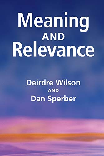 9780521747486: Meaning and Relevance Paperback