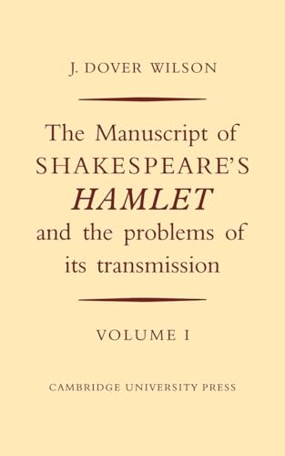 9780521747790: The Manuscript of Shakespeare's Hamlet and the Problems of Its Transmission 2 Volume Set: Volume I