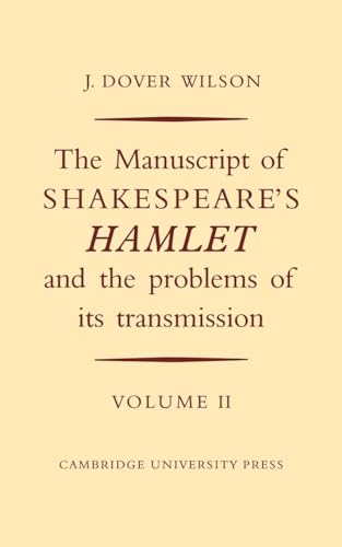 Imagen de archivo de The Manuscript of Shakespeare's Hamlet and the Problems of its Transmission: Volume II a la venta por Chiron Media