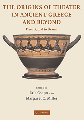 Stock image for The Origins of Theater in Ancient Greece and Beyond: From Ritual to Drama for sale by HPB-Red