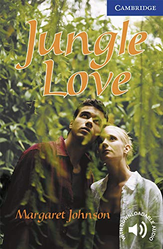 9780521750844: Jungle Love. Level 5 Upper Intermediate. B2. Cambridge English Readers. - 9780521750844 (SIN COLECCION)