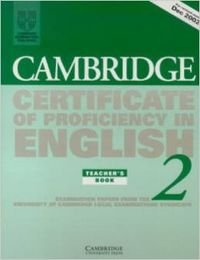 9780521751070: Cambridge Certificate of Proficiency in English 2 Teacher's Book: Examination papers from the University of Cambridge Local Examinations Syndicate