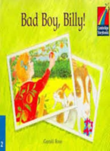 Bad Boy Billy! Level 2 ELT Edition (Cambridge Storybooks) (9780521752091) by Rose, Gerald