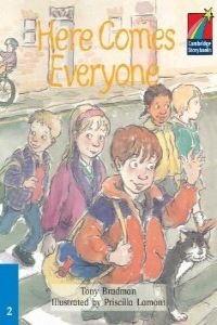 Here Comes Everyone Level 2 ELT Edition (Cambridge Storybooks) (9780521752138) by Bradman, Tony
