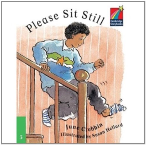 Imagen de archivo de Please Sit Still ELT Edition (Cambridge Storybooks: Level 3) a la venta por The Book Cellar, LLC