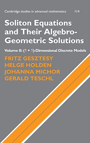 Beispielbild fr Soliton Equations and Their Algebro-Geometric Solutions, Volume II: (1+1)-Dimensional Discrete Models zum Verkauf von BookOrders