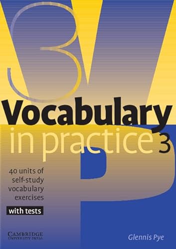 Imagen de archivo de Vocabulary in Practice 3: 40 Units of Self-Study Vocabulary Exercises a la venta por WorldofBooks