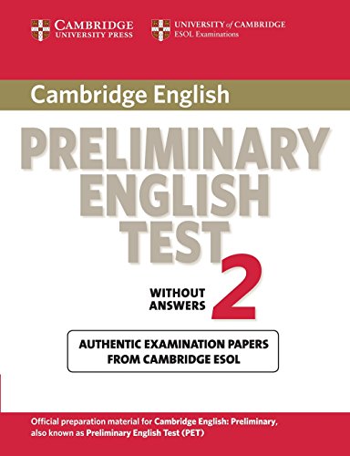 Imagen de archivo de Cambridge Preliminary English Test 2 Student's Book: Examination Papers from the University of Cambridge ESOL Examinations (PET Practice Tests) a la venta por AMM Books