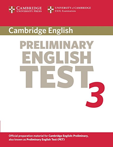 Stock image for Cambridge Preliminary English Test 3 Student's Book 2nd Edition: Examination Papers from The University of Cambridge Esol Examinations: Vol. 3 for sale by Hamelyn