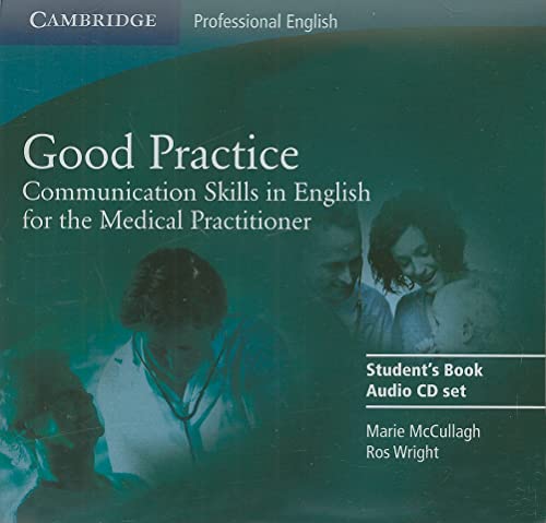 9780521755924: Good Practice 2 Audio CD Set: Communication Skills in English for the Medical Practitioner