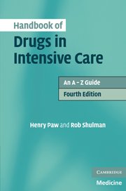 9780521757157: Handbook of Drugs in Intensive Care: An A–Z Guide