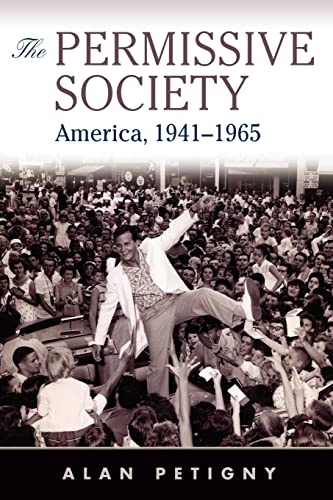 9780521757225: The Permissive Society: America, 1941–1965