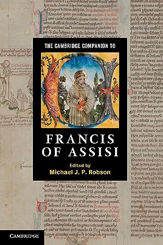 The Cambridge Companion to Francis of Assisi (Cambridge Companions to Religion)