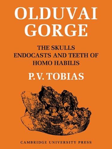 Imagen de archivo de Olduvai Gorge, Volume 4: The Skulls, Endocasts and Teeth of Homo Habilis (Vol. 1: Parts I-IV; Vol. 2: Parts V-IX) a la venta por Book Dispensary