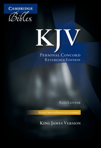 9780521759052: KJV Personal Concord Reference Bible, Black French Morocco Leather, Thumb Index, Red-letter Text, KJ463:XRI black French Morocco leather, thumb ... Leather, Personal Concord Reference Edition