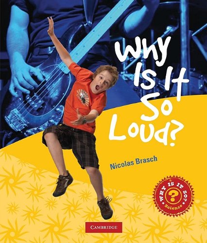 Why Is It So Loud? (9780521759793) by Brasch, Nicholas