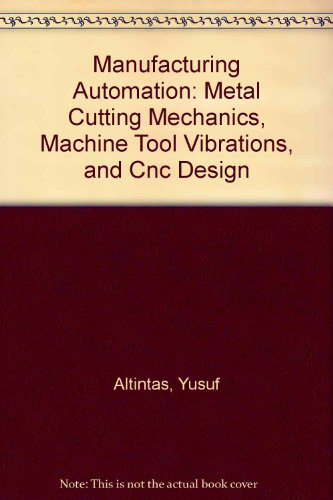 9780521760294: Manufacturing Automation: Metal Cutting Mechanics, Machine Tool Vibrations, and Cnc Design