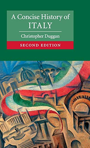 A Concise History of Italy (Cambridge Concise Histories) (9780521760393) by Duggan, Christopher