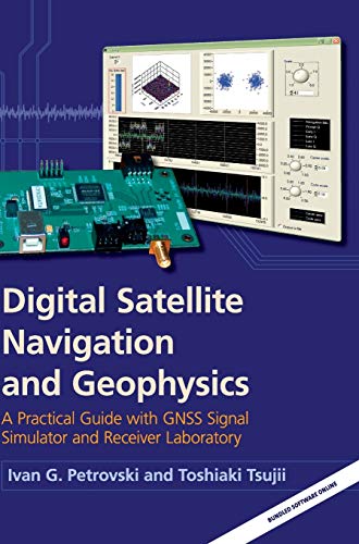 9780521760546: Digital Satellite Navigation and Geophysics Hardback: A Practical Guide with GNSS Signal Simulator and Receiver Laboratory