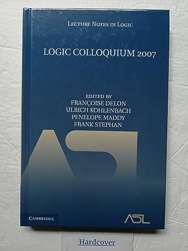 9780521760652: Logic Colloquium 2007 (Lecture Notes in Logic, Series Number 35)