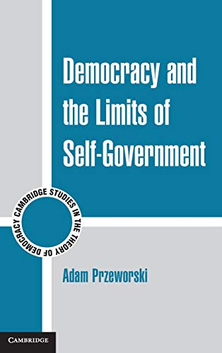 9780521761031: Democracy and the Limits of Self-Government: 9 (Cambridge Studies in the Theory of Democracy, Series Number 9)