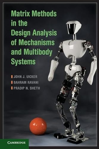 9780521761093: Matrix Methods in the Design Analysis of Mechanisms and Multibody Systems Hardback