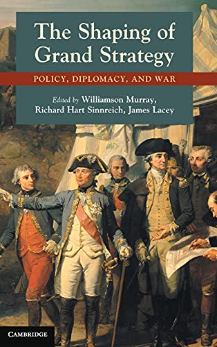 Imagen de archivo de The Shaping of Grand Strategy: Policy, Diplomacy, and War a la venta por Lucky's Textbooks