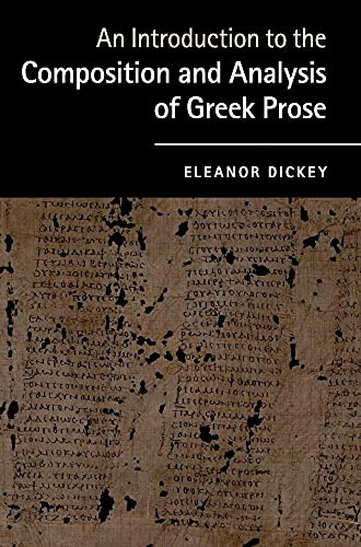9780521761420: An Introduction to the Composition and Analysis of Greek Prose