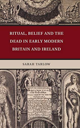 Beispielbild fr Ritual, Belief and the Dead in Early Modern Britain and Ireland zum Verkauf von AHA-BUCH GmbH