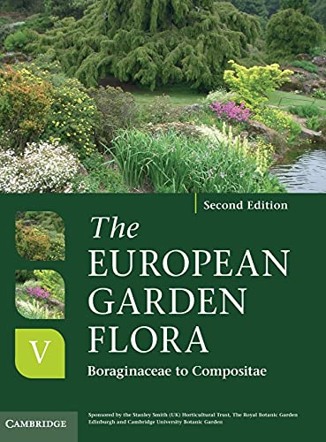 9780521761642: The European Garden Flora Flowering Plants: A Manual for the Identification of Plants Cultivated in Europe, Both Out-of-Doors and Under Glass: Volume 5