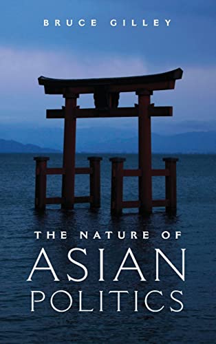 9780521761710: The Nature of Asian Politics