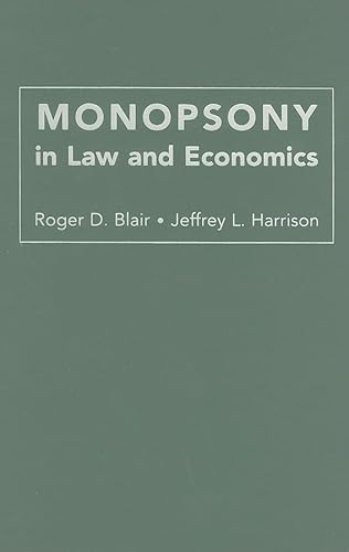 Beispielbild fr Monopsony in Law and Economics zum Verkauf von PBShop.store US